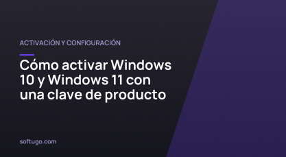 Cómo activar Windows 10 y Windows 11 con una clave de producto
