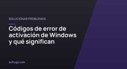 Códigos de error de activación de Windows y qué significan